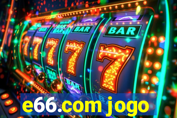 e66.com jogo